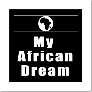 My African dream Posters and Art